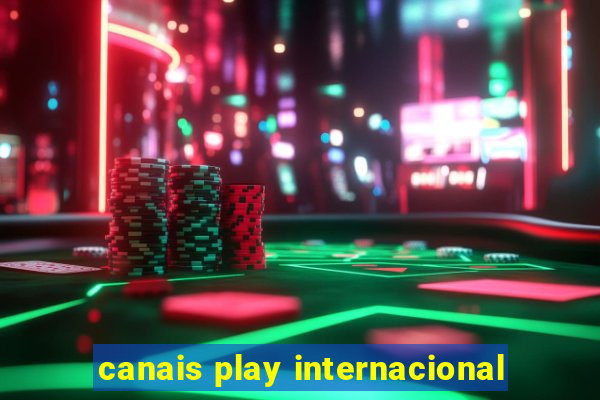 canais play internacional